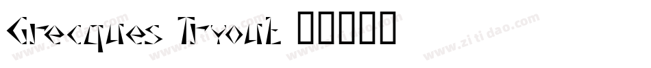 Grecques Tryout字体转换